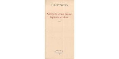 Quand tu seras à Proust, la guerre sera finie