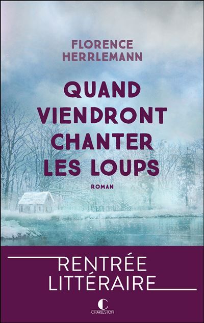 Quand viendront chanter les loups