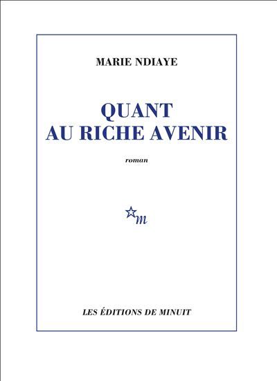 Quant au riche avenir