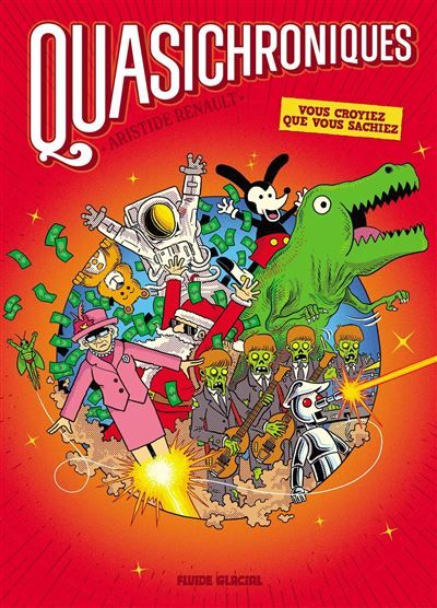 Quasichroniques - tome 01 La presque histoire de l'humanité