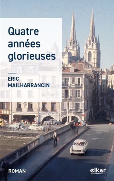 Quatre annees glorieuses
