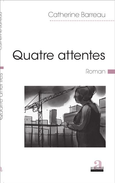 Quatre attentes Roman