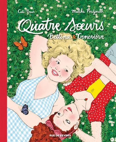 Quatre soeurs Intégrale T3 + T4 : Bettina & Geneviève