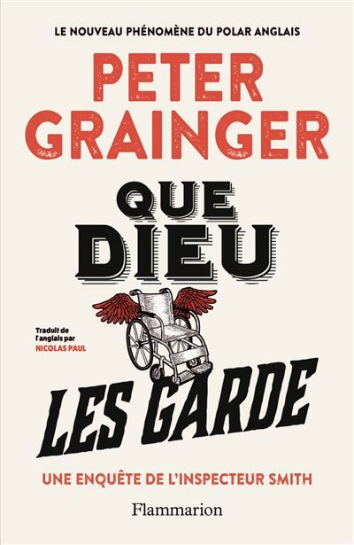Que Dieu les garde Une enquête de l'inspecteur Smith