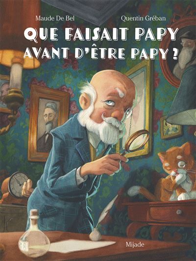 Que faisait Papy avant d’être Papy ? 2026