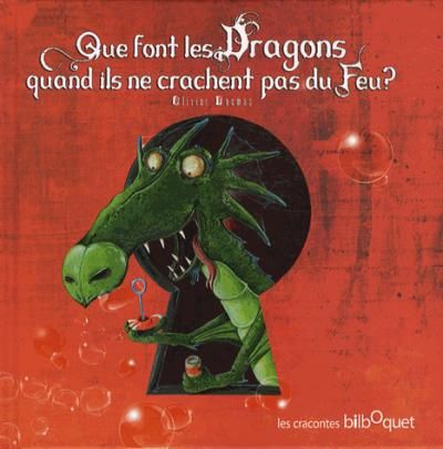 Que font les dragons quand ils ne crachent pas de feu?