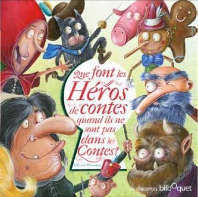 Couverture de Que font les heros des contes quand... par Olivier Daumas