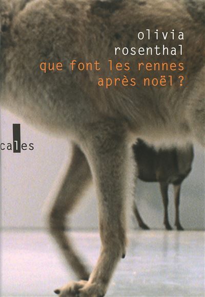 Que font les rennes après Noël ? Prix du Livre Inter 2011