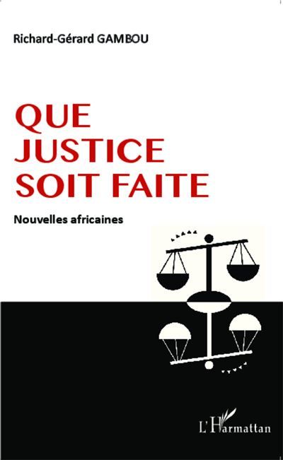 Que justice soit faite Nouvelles africaines