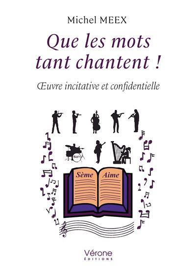 Que les mots tant chantent ! OEuvre incitative et confidentielle