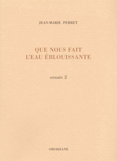Que nous fait l'eau éblouissante Sonate 2