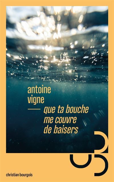Que ta bouche me couvre de baisers