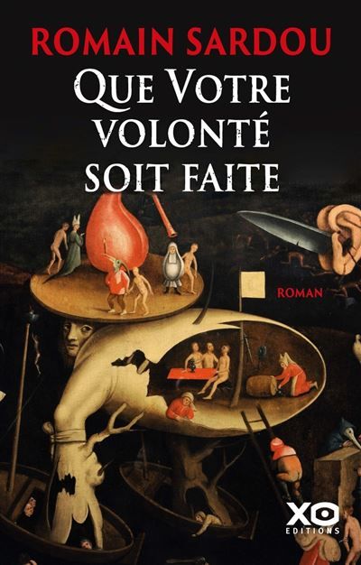 Couverture de Que Votre volonté soit faite par Romain Sardou