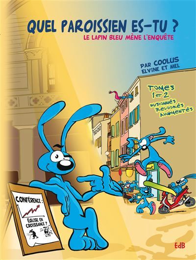 Quel paroissien es-tu ? BD Le Lapin Bleu enquête Tomes 1&2 - Nouvelle édition