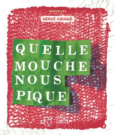 Quelle mouche nous pique