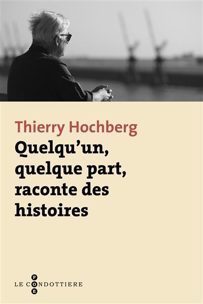Quelqu'un, quelque part ...raconte une histoire