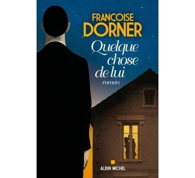 Quelque chose de lui