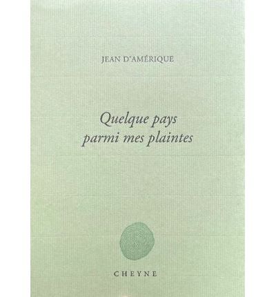 Quelque pays parmi mes plaintes
