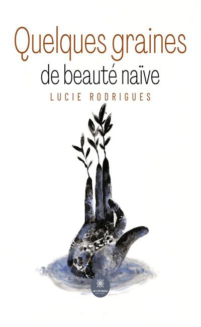 Quelques graines de beauté naïve