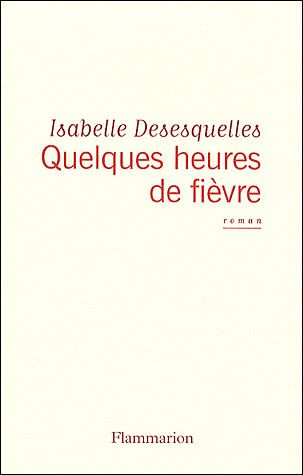 Quelques heures de fièvre