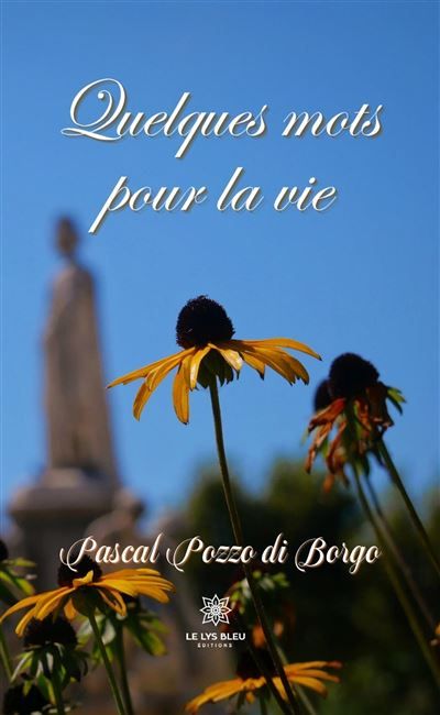 Quelques mots pour la vie