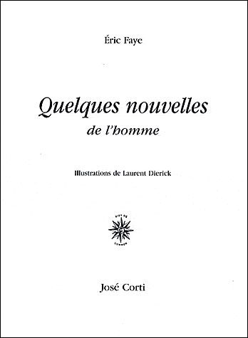 Quelques nouvelles de l'homme