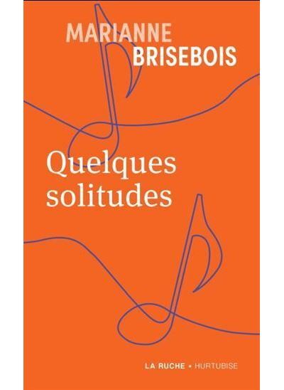 Quelques solitudes (poche)