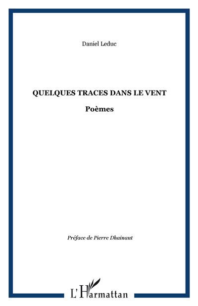 Quelques traces dans le vent Poèmes