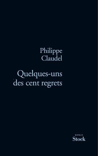 Quelques-uns des cent regrets roman