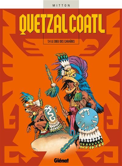 Quetzalcoatl - Tome 04 Le Dieu des Caraïbes