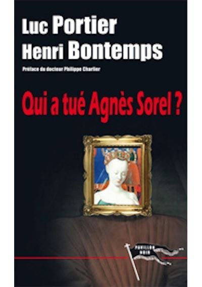 Qui a tué Agnes Sorel