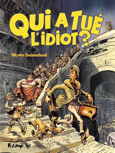 Qui a tué l'idiot ? Prix René-Goscinny 1996, Alph-Art du meilleur album français d' Angoulême 1997