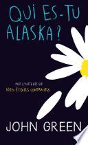Qui es-tu Alaska ?