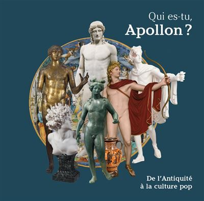 Qui es-tu, Apollon ? De l'Antiquité à la culture pop