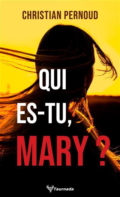 Qui es-tu, Mary ?
