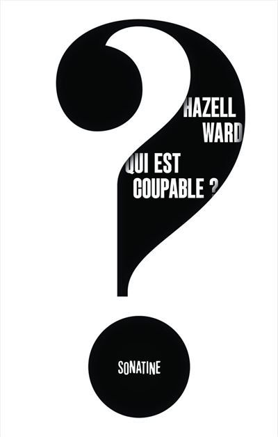 Qui est coupable ?