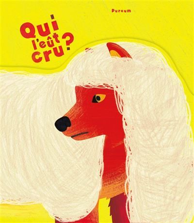 Qui l'eût cru ?