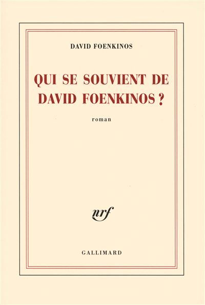 Qui se souvient de David Foenkinos ?