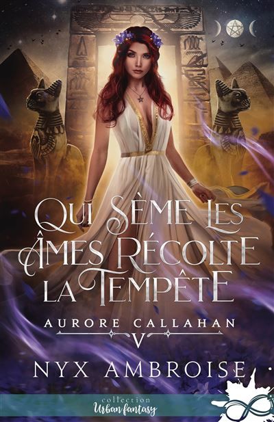 Qui sème les âmes récolte la tempête ! Aurore Callahan, T5