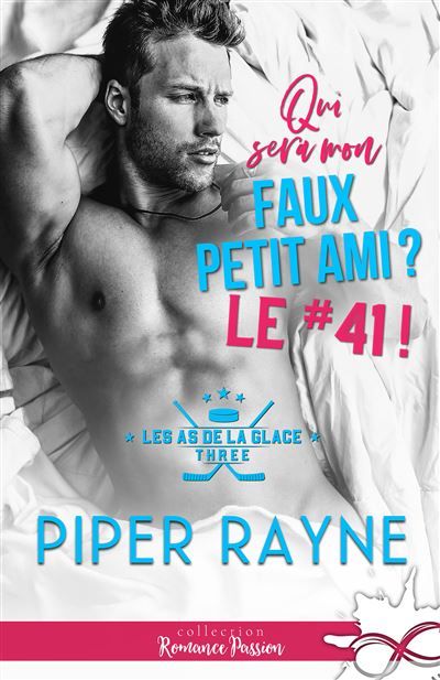 Qui sera mon faux petit ami ? Le #41 ! Les as de la glace, T3