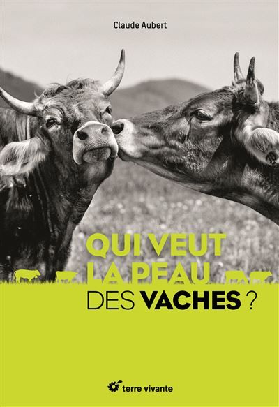 Qui veut la peau des vaches ?