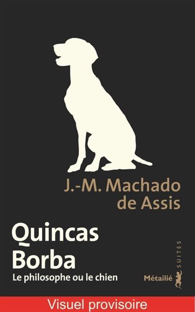 Quincas Borba Edition spéciale