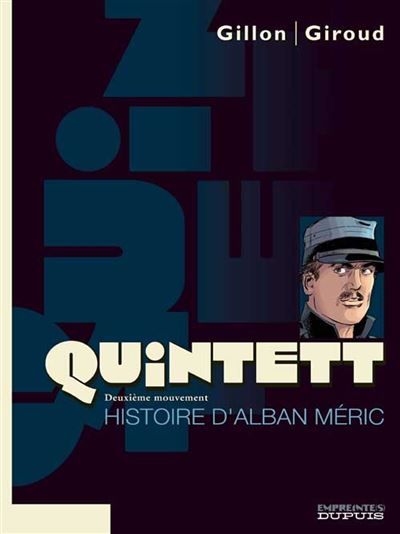Quintett - Tome 2 - Histoire d'Alban Méric - tome 2/5 - Paul Gillon