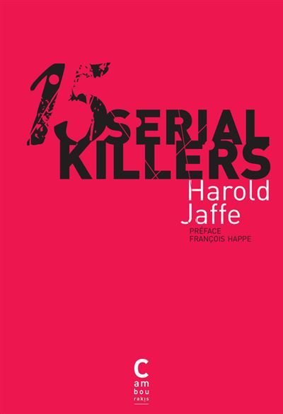 Quinze Serial Killers