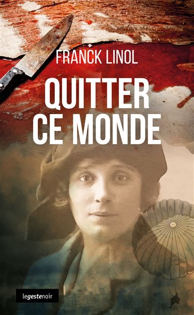 Quitter ce monde  (coll. geste noir)