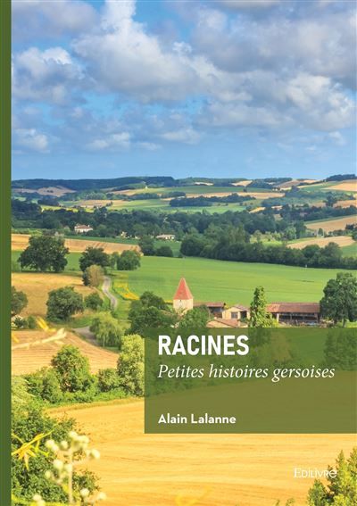 Racines Petites histoires gersoises