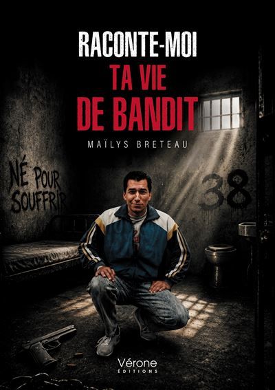 Raconte-moi ta vie de bandit