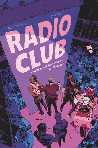 Radio Club A West Coast True Story of Hip Hop
