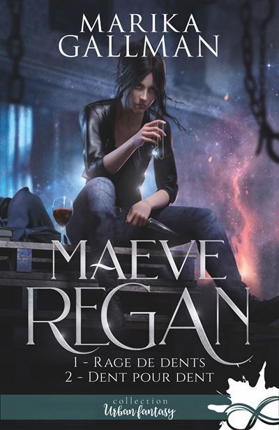 Rage de dents - Dent pour dent Maeve Regan, T1
