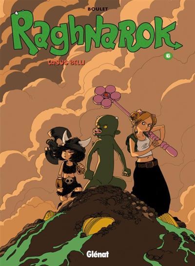 Raghnarok - Tome 06 Casus belli